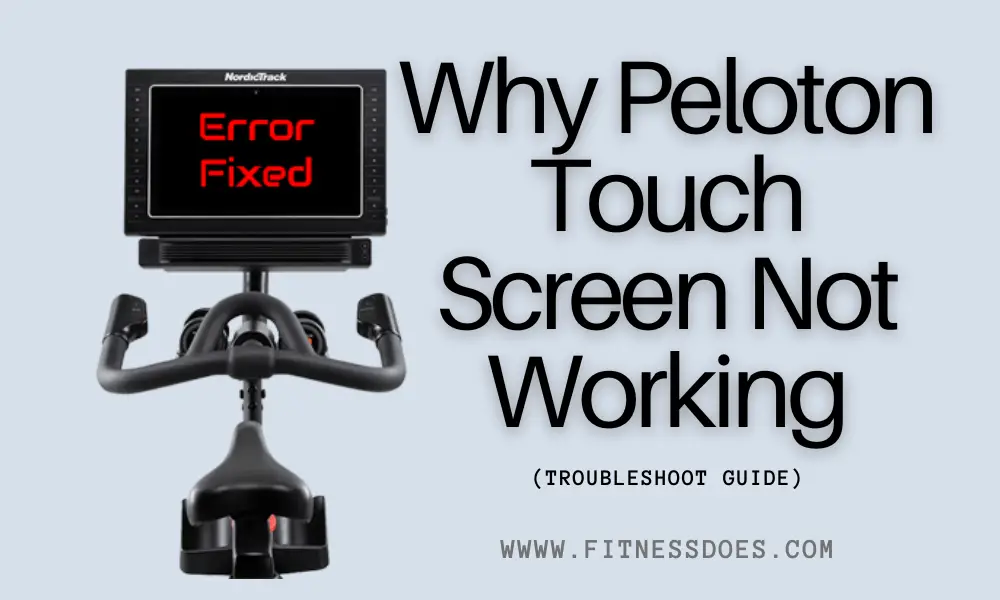 Peloton Touch Screen Not Working