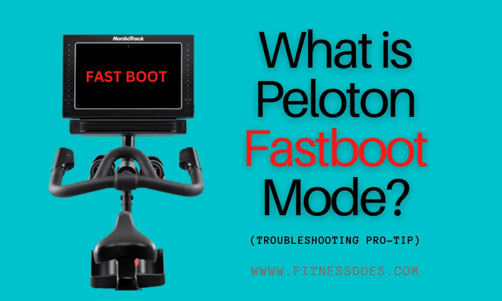 What is Peloton Fastboot Mode