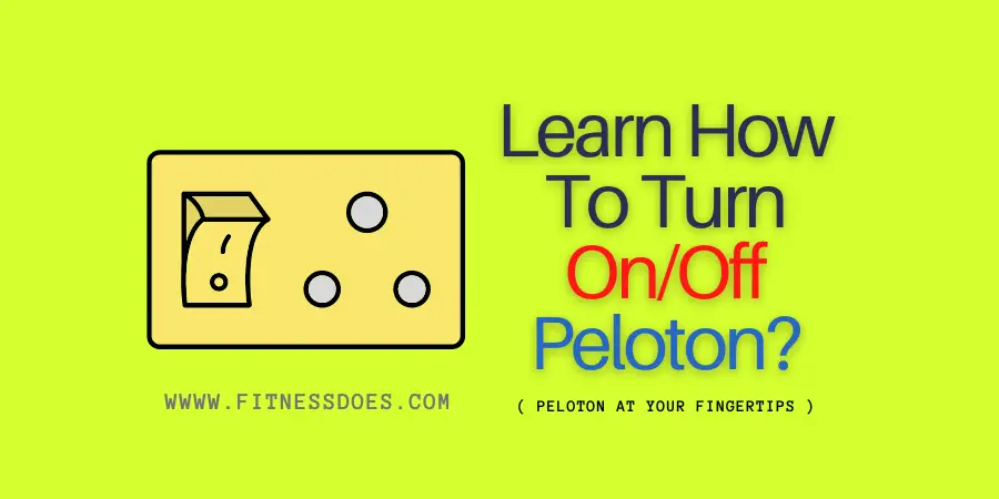 How To Turn OnOff Peloton