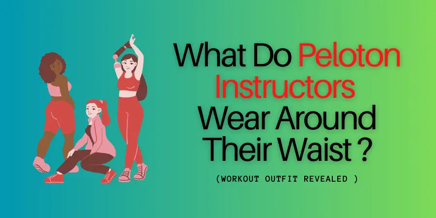 What Do Peloton Instructors Wear Around Their Waist In 2023