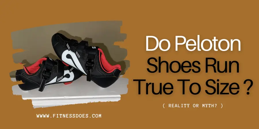 Do Peloton Shoes Run True To Size