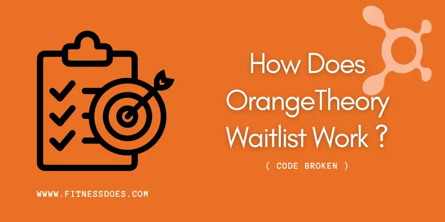 How Does OrangeTheory Waitlist Work