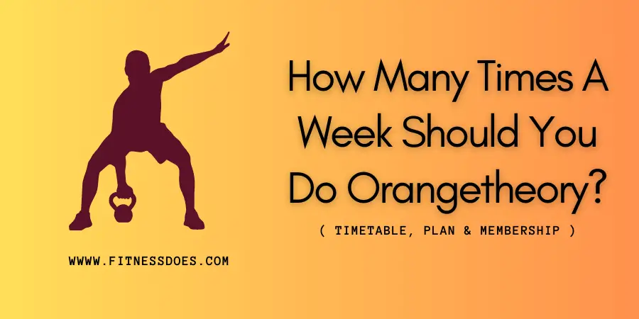 How Many Times A Week Should You Do Orangetheory