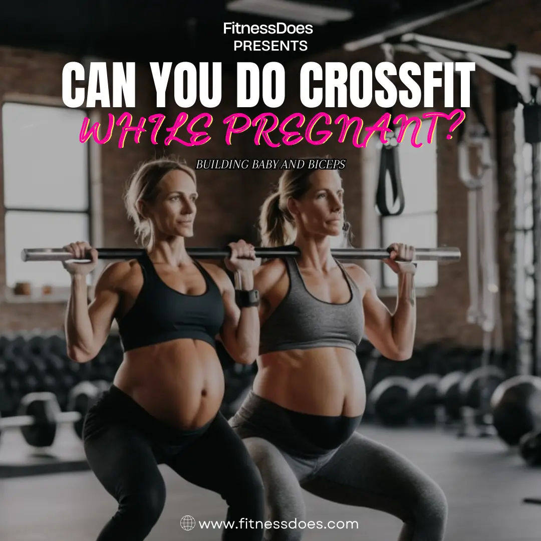 Can You Do CrossFit While Pregnant?