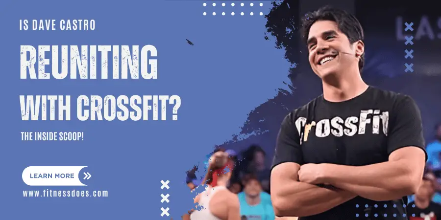 Is Dave Castro Reuniting with Crossfit