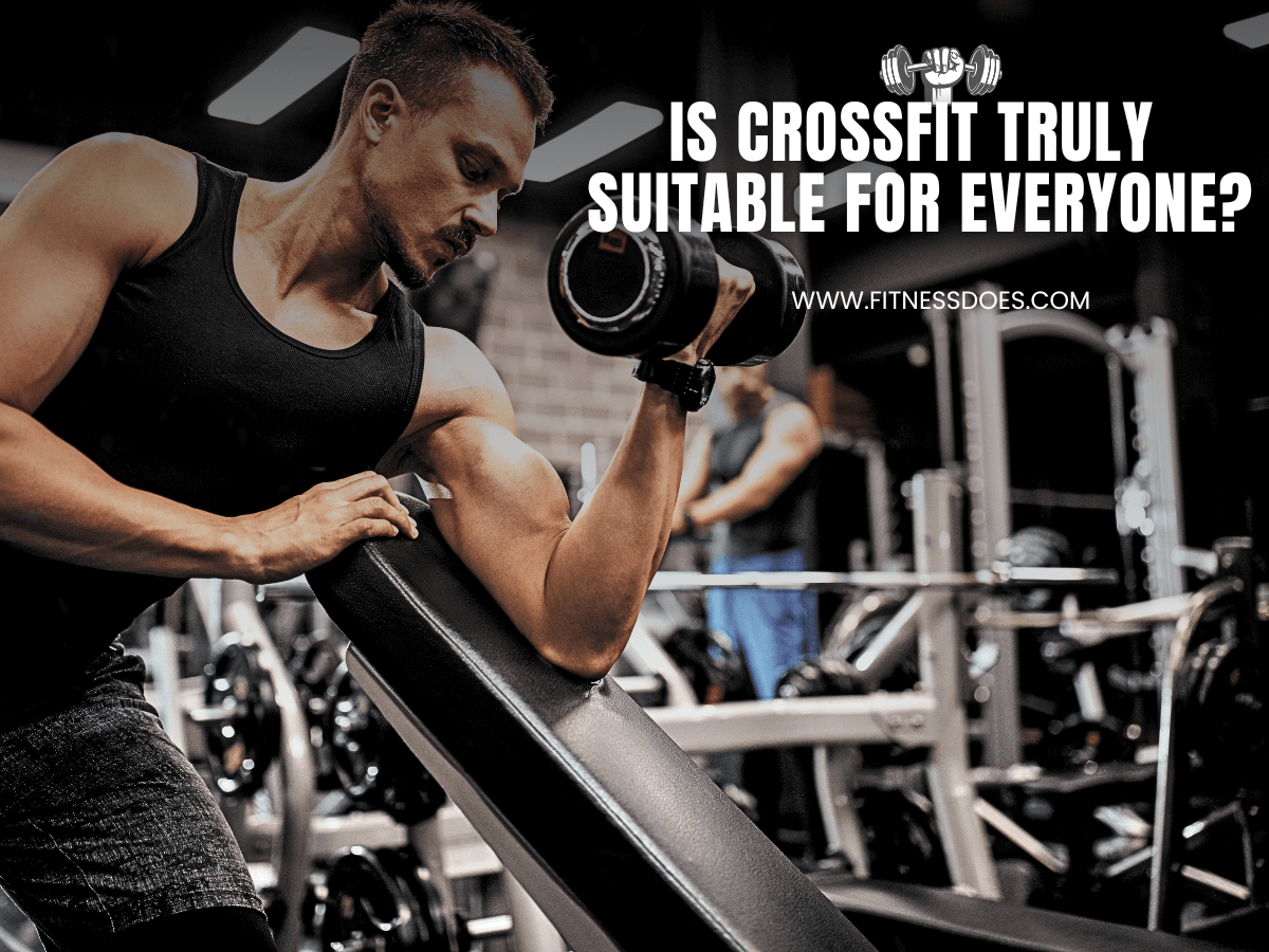 Is Crossfit Truly Suitable for Everyone?